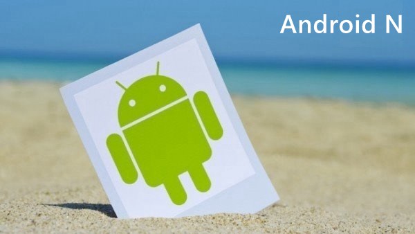 Android N命名为牛轧糖 本年下半年推出